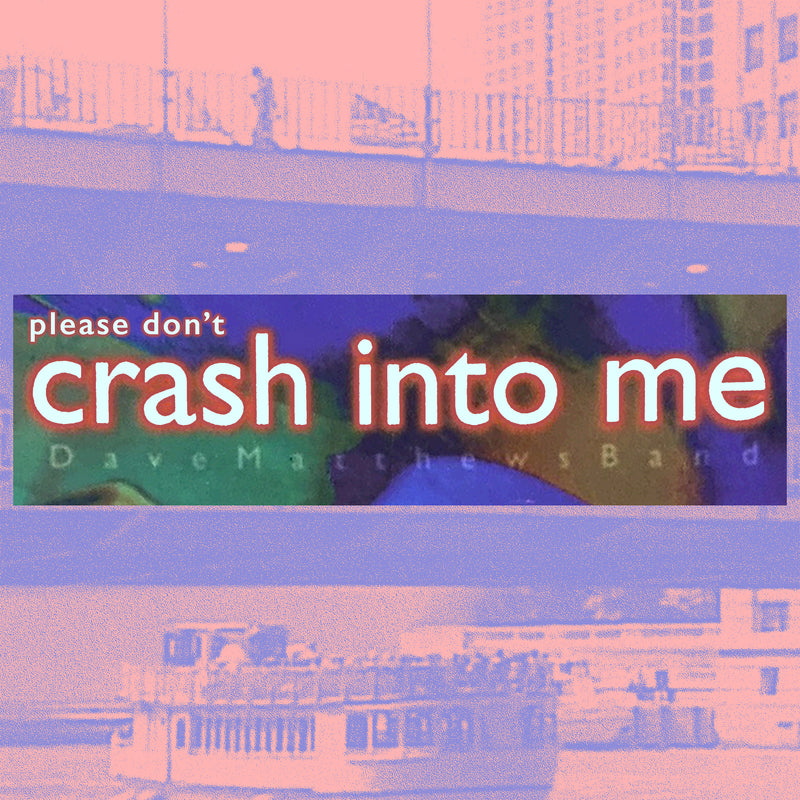 CRASH - BUMPER STICKER