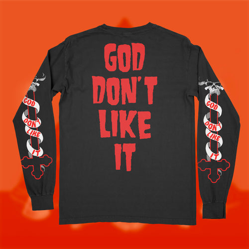 GOD DONT LIKE IT - BLACK LONGSLEEVE