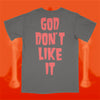 GOD DONT LIKE IT - PEPPER