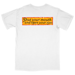 SHUT YOUR MOUTH