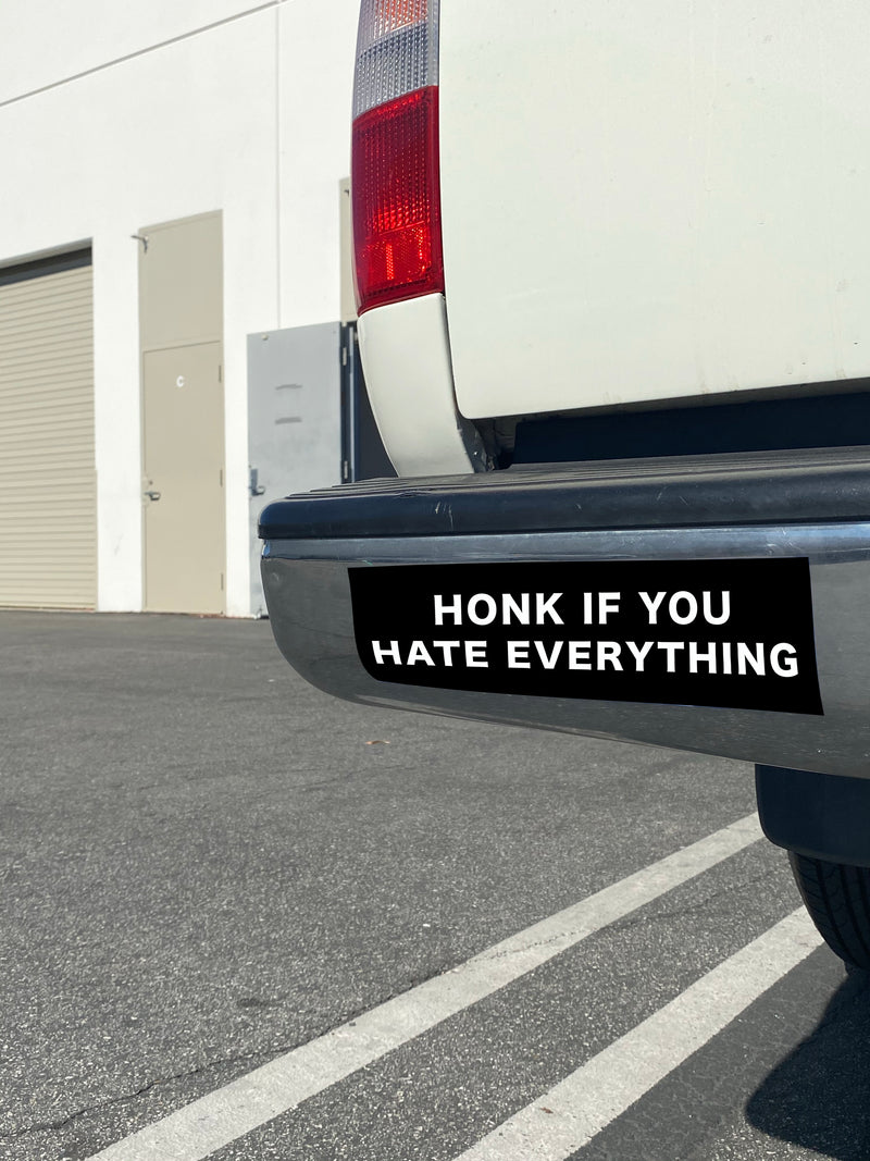 HATE EVERYTHING BUMPERSTICKER